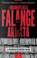 I documenti della Falange armata. La decodifica dei misteri italiani by Giorgio Mezzetti, Giovanni Spinosa