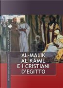 Al-Malik al-Kāmil e i cristiani d'Egitto by Bartolomeo Pirone