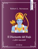 Il diamante del Rajà e altri racconti by Robert Louis Stevenson
