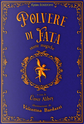 Polvere Di Fata. Storie Magiche