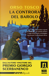 La controra del Barolo by Orso Tosco