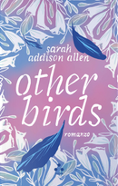 Other birds by Sarah Addison Allen