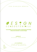 Design ecosostenibile. Sostenibilità ed economia circolare nell'industria del design utilizzando alluminio e nanotecnologia by Ivan Gianluca Bonvini