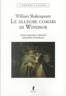 Le allegre comari di Windsor. Testo inglese a fronte by William Shakespeare