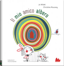Il mio amico albero by Christine Roussey, Jo Witek