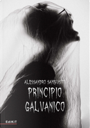 Principio galvanico by Alessandro Sambusiti