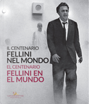 Il centenario. Fellini nel mondo-El centenari. Fellini al món