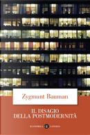 Il disagio della postmodernità by Zygmunt Bauman