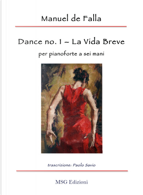 Dance no. 1 da «La Vida Breve» per pianoforte a sei mani by Manuel de Falla