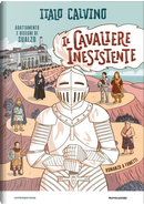 Il cavaliere inesistente. Romanzo a fumetti by Italo Calvino