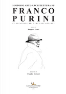 Simposio arte-architettura su Franco Purini. In occasione dei suoi anni ottanta