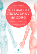 Il linguaggio emozionale del corpo by Roger Fiammetti