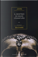Il destino di David Crawfurd by John Buchan