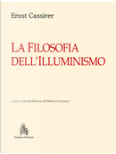 La filosofia dell'illuminismo by Ernst Cassirer