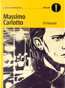 Il Francese by Massimo Carlotto