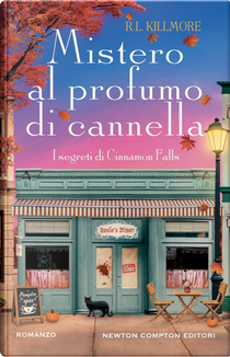Mistero al profumo di cannella by R. L. Killmore