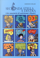Seconda stella a destra. Vite semiserie di astronomi illustri by Amedeo Balbi