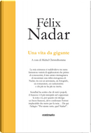 Una vita da gigante by Félix Nadar