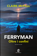 Oltre i confini. Ferryman. Vol. 2 by Claire McFall