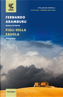 Figli della favola by Fernando Aramburu