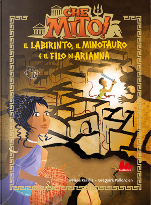Il labirinto, il Minotauro e il filo di Arianna. Che mito! Ediz. ad alta leggibilità by Hélène Kérillis