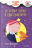 La fatina Flora e l'incantesimo. Mi leggi una storia? by Tony Bradman