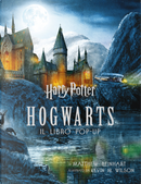 Harry Potter. Hogwarts. Il libro pop-up by J. K. Rowling