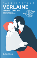 Poesie d'amore. Testo francese a fronte by Paul Verlaine