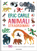 Animali straordinari by Eric Carle
