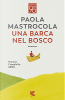 Una barca nel bosco by Paola Mastrocola