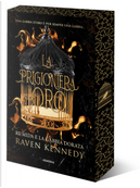 La prigioniera d'oro. Re Mida e la gabbia dorata. Ediz. speciale by Raven Kennedy
