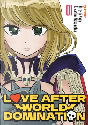 Love after world domination. Vol. 1 by Hiroshi Noda, Takahiro Wakamatsu