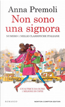 Non sono una signora by Anna Premoli