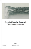 Non muore nessuno by Sergio Claudio Perroni