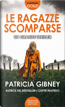 Le ragazze scomparse by Patricia Gibney