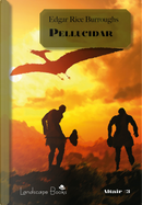 Pellucidar. Ciclo di Pellucidar. Vol. 2 by Edgar Rice Burroughs