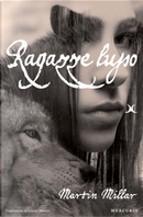 Ragazze lupo by Martin Millar