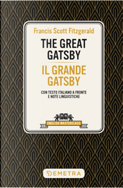 The great Gatsby-Il grande Gatsby. Testo italiano a fronte by Francis Scott Fitzgerald