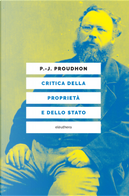 Critica della proprietà e dello Stato by Pierre-Joseph Proudhon