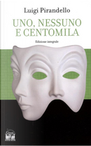 Uno, nessuno e centomila by Luigi Pirandello