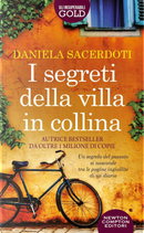 I segreti della villa in collina by Daniela Sacerdoti