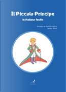 Il Piccolo Principe in italiano facile by Antoine de Saint-Exupéry