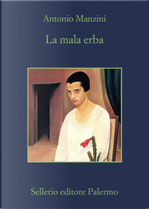La mala erba by Antonio Manzini
