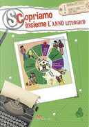 Scopriamo insieme l'anno liturgico by Antonella Pandini