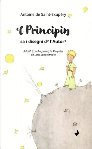 ᵉl Principiŋ. sa i disegni dᵊ l’Autorᵊ by Antoine de Saint-Exupéry