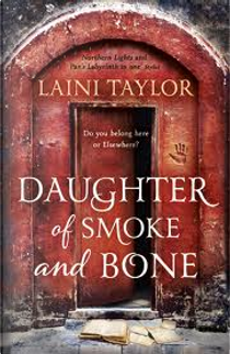 Daughter of Smoke and Bone by Laini Taylor