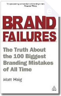 Brand Failures by Matt Haig