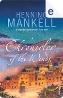Chronicler Of The Winds by Henning Mankell