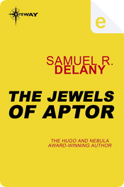 The Jewels Of Aptor by Samuel R. Delany