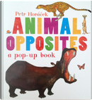 Animal Opposites by Petr Horacek